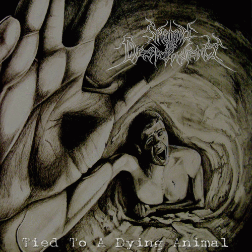 Shroud Of Despondency : Tied to a Dying Animal Shroud Of Despondency : Tied to a Dying Animal